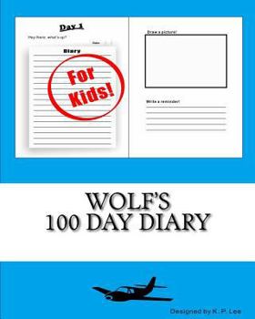 Paperback Wolf's 100 Day Diary Book