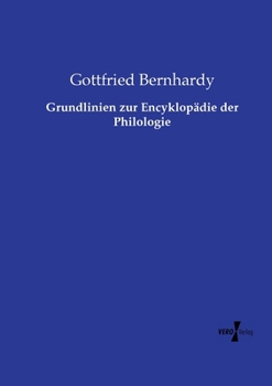 Paperback Grundlinien zur Encyklopädie der Philologie [German] Book
