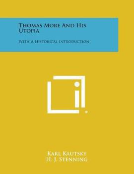 Paperback Thomas More and His Utopia: With a Historical Introduction Book
