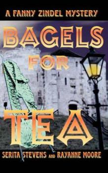 Bagels for Tea: A Fanny Zindel Mystery - Book #2 of the Fanny Zindel Mystery