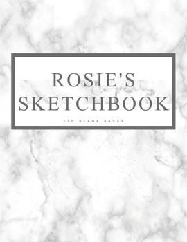 Paperback Rosie's Sketchbook: Personalized Marble Sketchbook with Name: 120 Pages Book