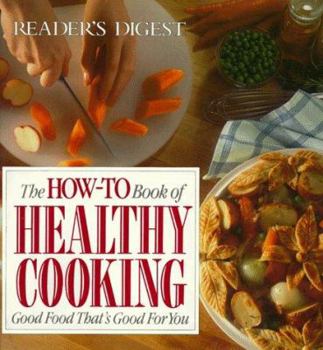 Hardcover The How-To Book of Healthy Cooking Book