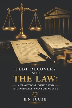 Paperback Debt Recovery and the Law: A Practical Guide for Individuals and Businesses Book