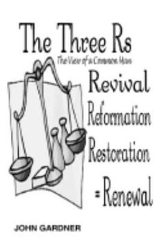 Paperback The Three RS: The View of a Common Man Book