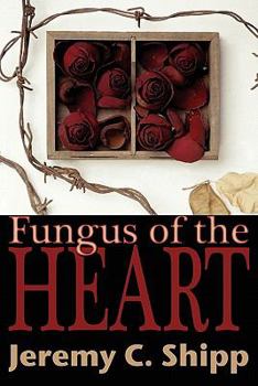Paperback Fungus of the Heart Book