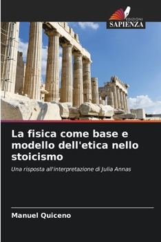 Paperback La fisica come base e modello dell'etica nello stoicismo [Italian] Book