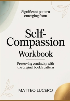 Significant Pattern emerging from Self-Compassion: Preventing Continuity with the original book’s pattern