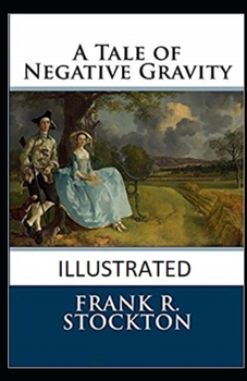 Paperback A Tale of Negative Gravity Illustrated Book
