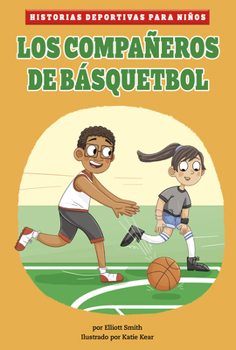 Hardcover Los Compañeros de Básquetbol [Spanish] Book