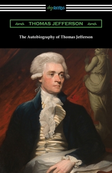 Paperback The Autobiography of Thomas Jefferson Book