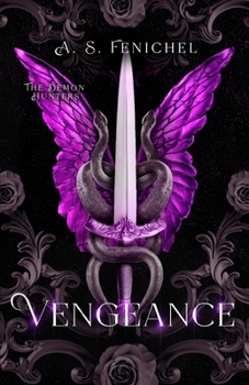 Vengeance: A Paranormal Historical Action-Packed Romance (The Demon Hunters)