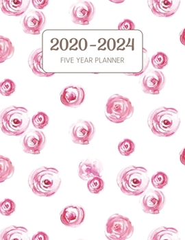 2020-2024 Five Year Planner: Monthly Agenda & Schedule with US Holidays - 60 Months or 5 Years - Pink Roses (Appointment Diary With Todo List & Notes)
