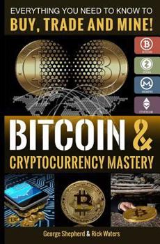 Paperback Bitcoin & Cryptocurrency Mastery: Everything You Need to Know... Book