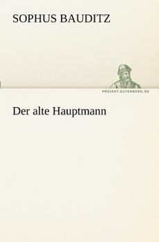 Paperback Der Alte Hauptmann [German] Book