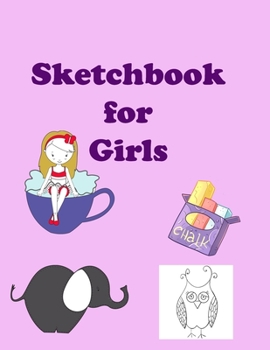 Sketchbook for Girls: Large 120 Page Sketchbook with Cute Girly Designs in the top corners for coloring, copying or just for inspiration. Ideal Gift for Christmas, Birthday or Special Occasions.