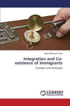 Paperback Integration and Co-Existence of Immigrants Book