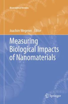 Paperback Measuring Biological Impacts of Nanomaterials Book