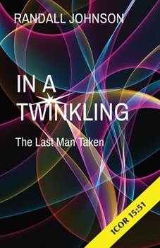 Paperback In a Twinkling: The Last Man Taken Book