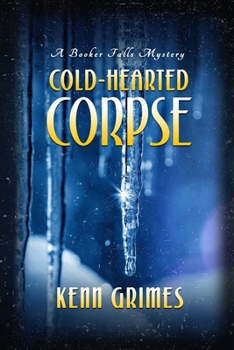 Paperback Cold-Hearted Corpse: Booker Falls Mystery Book