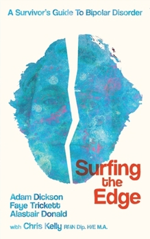 Paperback Surfing the Edge: a survivor's guide to bipolar disorder Book