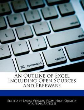 Paperback An Outline of Excel Including Open Sources and Freeware Book
