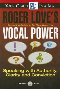 Audio CD Roger Love's Vocal Power: Speaking with Authority, Clarity and Conviction Book