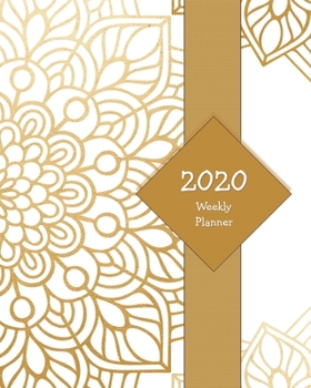 Paperback 2020 Weekly Planner: Stay Organized, Motivated, and On-Track with this 2020 Weekly Planner - Beautiful Mandala Design Book