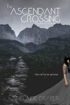 Paperback The Ascendant Crossing: The Ryn Cronicles: Book One Book