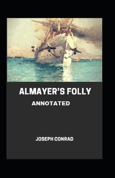 Paperback Almayer's Folly Annotated Book