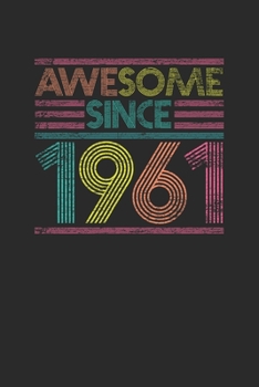 Paperback Awesome Since 1961: Graph Paper Notebook - Birthday Gift or Anniversary Gift Idea Book