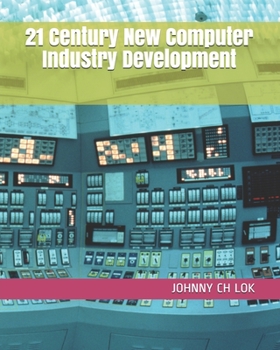 Paperback 21 Century New Computer Industry Development Book