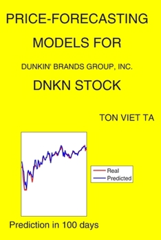 Paperback Price-Forecasting Models for Dunkin' Brands Group, Inc. DNKN Stock Book