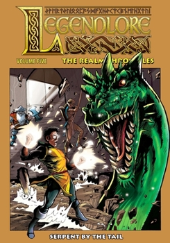 Paperback Legendlore - Volume 5: Serpent by the Tail Book