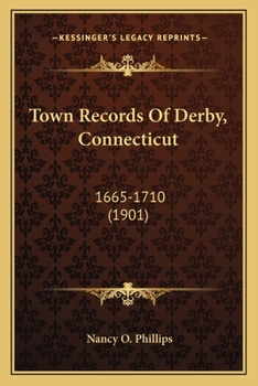 Paperback Town Records Of Derby, Connecticut: 1665-1710 (1901) Book