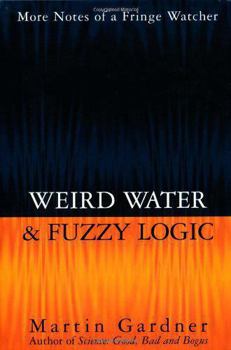 Hardcover Weird Water and Fuzzy Logic Book