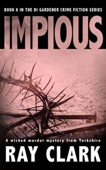 Paperback Impious: A wicked murder mystery from Yorkshire Book