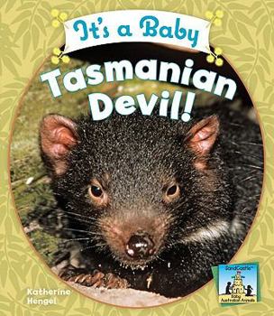 It's a Baby Tasmanian Devil! - Book  of the Baby Australian Animals