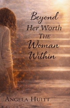 Paperback Beyond Her Worth: The Woman Within Book