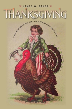 Paperback Thanksgiving: The Biography of an American Holiday Book