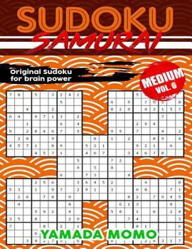 Paperback Sudoku Samurai Medium: Original Sudoku For Brain Power Vol. 6: Include 500 Puzzles Sudoku Samurai Medium Level Book