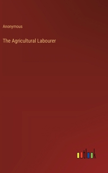 Hardcover The Agricultural Labourer Book