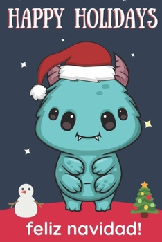 Happy Holidays Feliz Navidad: Cute Kawaii Chibi Blue Alien Creature With a Red White Santa Hat with Night Sky with Stars Notebook Cover. Great Journal Gift or Stocking Stuffer for Christmas