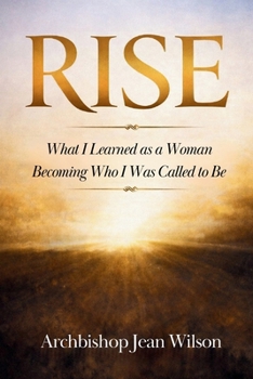 Paperback Rise: What I Learned as a Woman Becoming Who I Was Called to Be Book