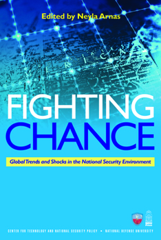 Paperback Fighting Chance: Global Trends and Shocks in the National Security Environment Book