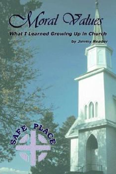 Paperback Moral Values: What I Learned Growing Up in Church Book