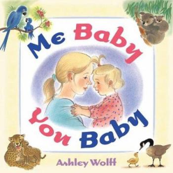 Hardcover Me Baby, You Baby Book