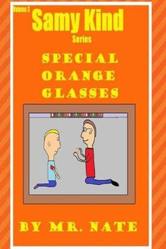 Paperback Samy Kind Series - Volume 3: Special Orange Glasses Book