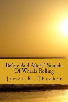 Paperback Before And After / Sounds Of Wheels Rolling Book