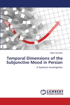 Paperback Temporal Dimensions of the Subjunctive Mood in Persian Book