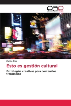 Paperback Esto es gestión cultural [Spanish] Book